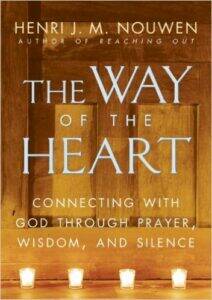 The Way of the Heart by Henri Nouwen