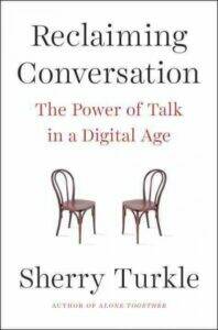 Reclaiming Conversation by Sherry Turtle