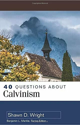  2020/02/40-Questions-About-Calvinism–Wright.jpeg 