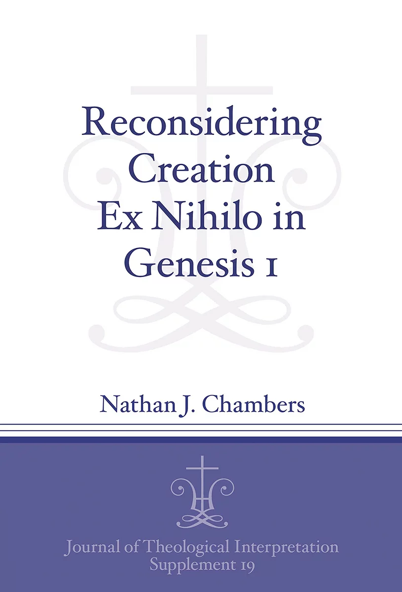  2021/12/N-Chambers-Reconsidering-Creation-Ex-Nihilo-in-Genesis-1.png 